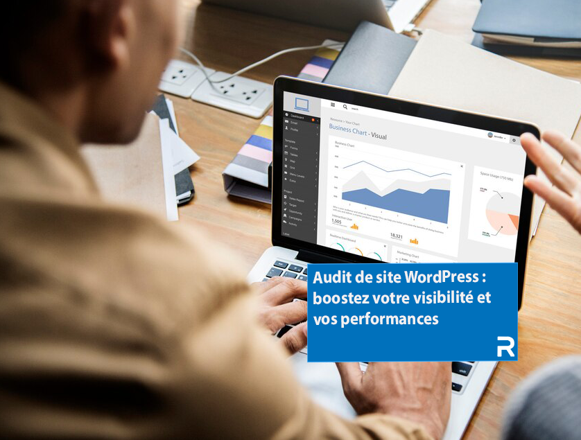 Audit de site WordPress : boostez votre visibilité et vos performances