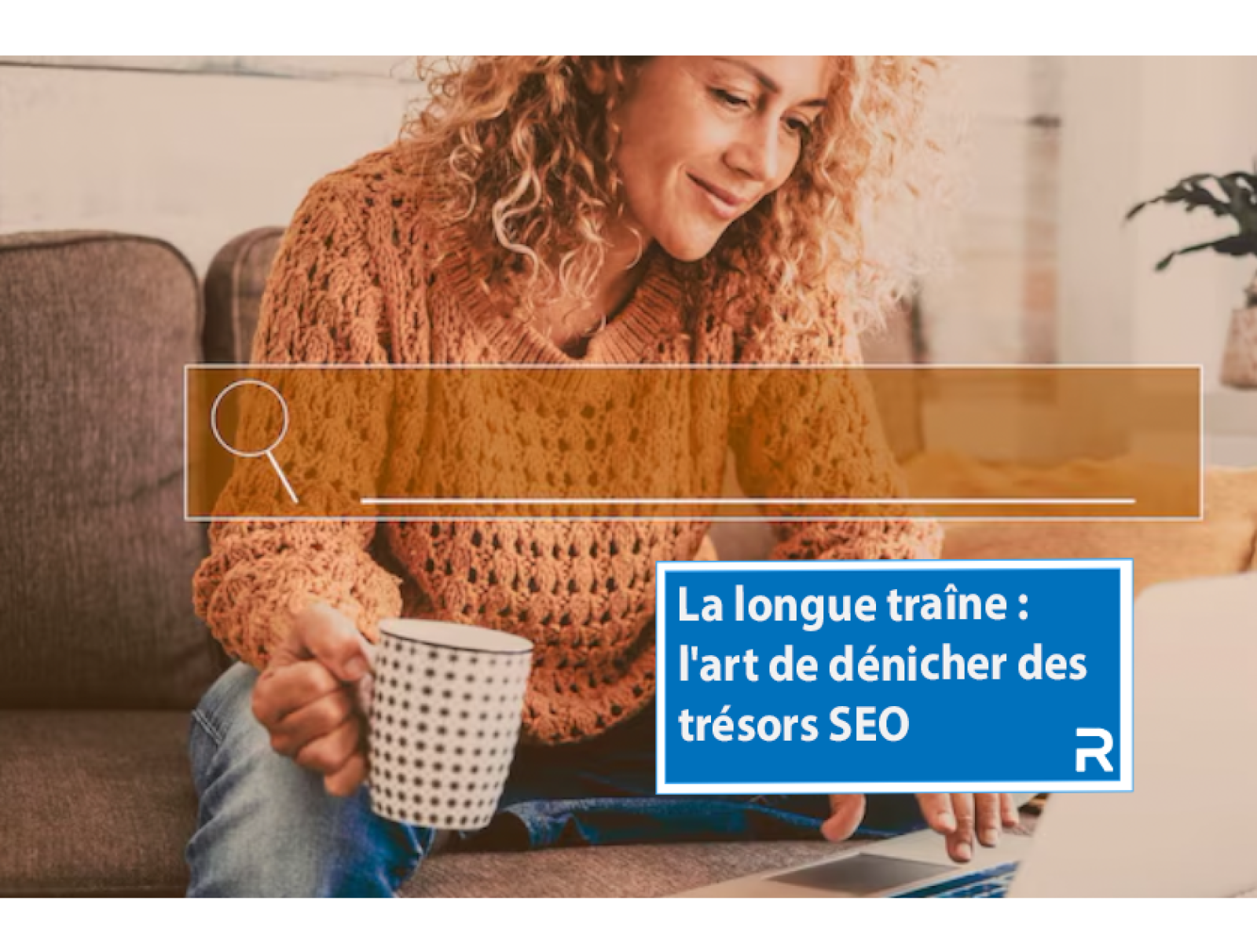 Découvrez ce qu’est la longue traîne SEO, pourquoi elle fonctionne et comment l’utiliser pour générer un trafic qualifié avec des contenus ciblés