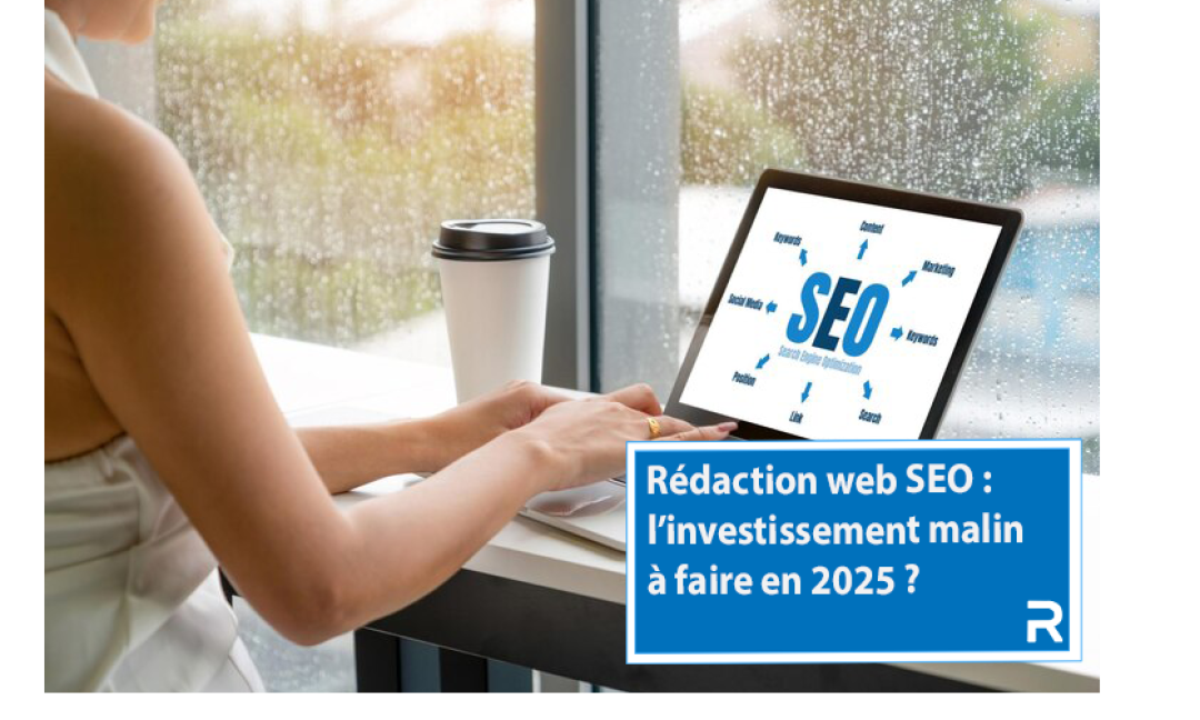 Faut-il investir dans la rédaction web SEO ?