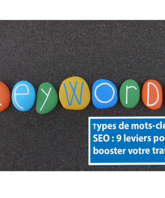 Découvrez le type de mot-clé qui vous convient
