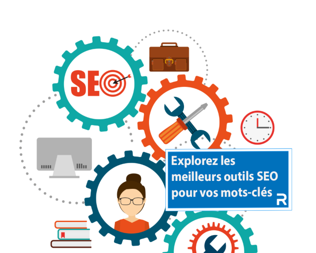 découvrez quels outils seo pour vos recherche de mots-clés