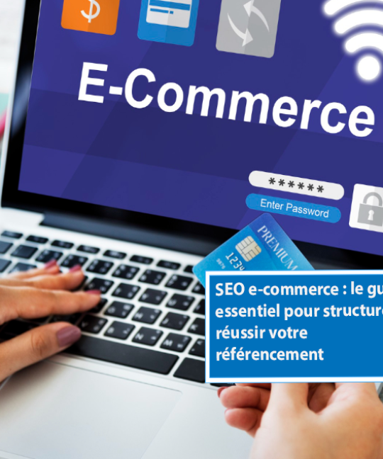 le guide essentiel pour votre seo e-commerce